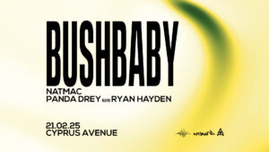 EMC Presents: Illicit x Outlaw’d – Bushbaby at Cyprus Avenue